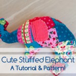 cute stuffed elephant toy with free pattern and tutorial